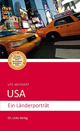 USA: Ein Länderporträt (Diese Buchreihe wurde mit dem ITB-BuchAward ausgezeichnet!) (Länderporträts)