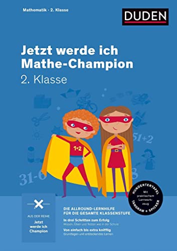 Jetzt werde ich Mathe-Champion 2. Klasse: Mathematik 2. Klasse (Wissen-Üben-Testen)