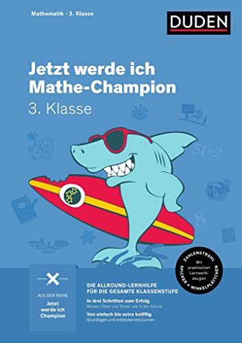 Jetzt werde ich Mathe-Champion: Mathematik 3. Klasse (Wissen-Üben-Testen)