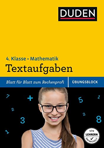 Übungsblock: Mathematik - Textaufgaben 4. Klasse: Blatt für Blatt zum Rechenprofi (Wissen-Üben-Testen)