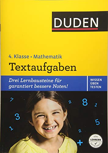 Wissen - Üben - Testen: Mathematik - Textaufgaben 4. Klasse: Drei Lernbausteine für garantiert bessere Noten!