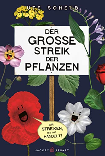 Der große Streik der Pflanzen von Jacoby & Stuart