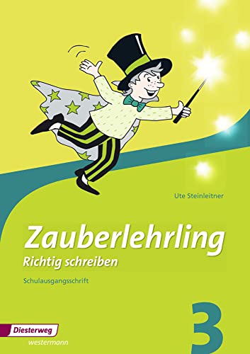 Zauberlehrling - Ausgabe 2010: Arbeitsheft 3 SAS (Zauberlehrling: Richtig schreiben - Ausgabe 2010)