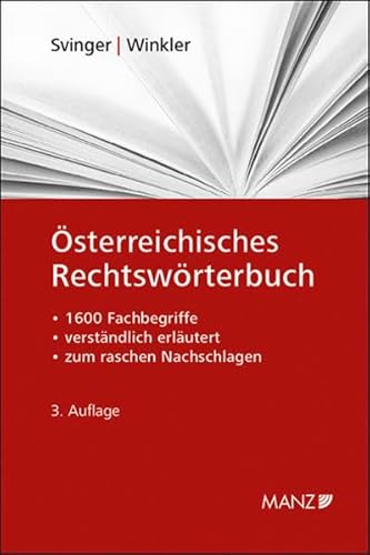 Österreichisches Rechtswörterbuch: Mehr als 1.600 Fachbegriffe der österreichischen Rechtssprache verständlich erläutert