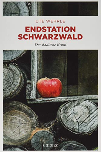 Endstation Schwarzwald: Der Badische Krimi von Emons Verlag