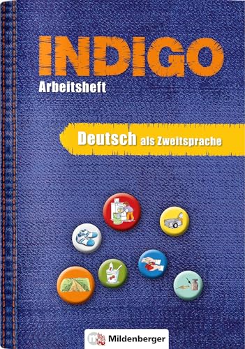 INDIGO - Arbeitsheft: Deutsch als Zweitsprache: 2. Schuljahr bis 8. Schuljahr
