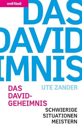 Das David Geheimnis - Schwierige Situationen meistern