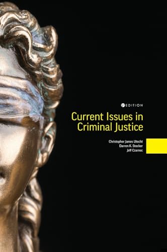 Current Issues in Criminal Justice Current Issues in Criminal Justice von Cognella Academic Publishing