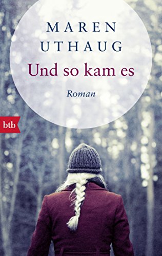 Und so kam es: Roman