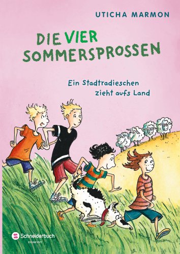 Die vier Sommersprossen, Band 01: Ein Stadtradieschen zieht aufs Land