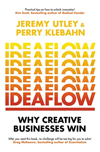 Ideaflow: Why Creative Businesses Win von Random House UK Ltd
