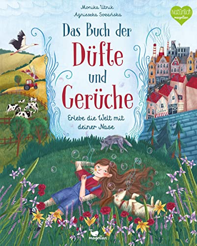 Das Buch der Düfte und Gerüche - Erlebe die Welt mit deiner Nase: Ein Sachbuch für Kinder ab 8 Jahren Das Buch der Düfte und Gerüche - Erlebe die Welt mit deiner Nase: Ein Sachbuch für Kinder ab 8 Jahren