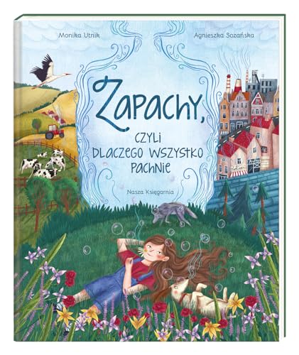 Zapachy czyli dlaczego wszystko pachnie von Nasza Księgarnia