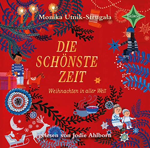 Die schönste Zeit: Weihnachten in aller Welt, gelesen von Jodie Ahlborn; 1 CD; ca. 80 Min.