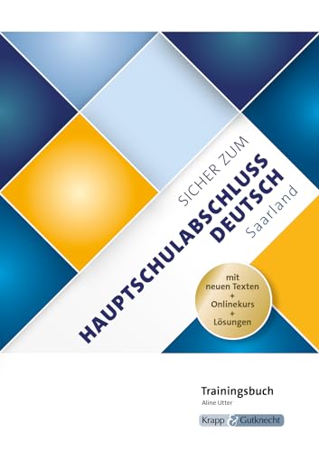 Sicher zum Hauptschulabschluss Deutsch Saarland – Trainingsbuch: Lernmittel, Prüfungsvorbereitung, Heft, HSA (Trainingsbücher: Sicher zum Abschluss) von Krapp&Gutknecht Verlag