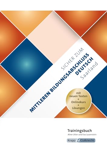 Sicher zum Mittleren Bildungsabschluss Deutsch Saarland – Trainingsbuch inkl. Lösungen und Onlinekurs: Lernmittel, Prüfungsvorbereitung, Heft, MBA (Prüfungsvorbereitung: Saarland)