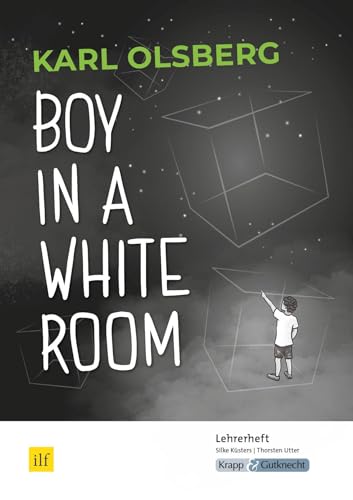 Boy in a White Room – Karl Olsberg – Materialpaket-CD: Unterrichtsmaterialien, Lösungen, Differenzierung, Interpretation (Prüfungsvorbereitung: Saarland)