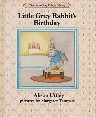 Little Grey Rabbit's Birthday (The Little Grey Rabbit library)