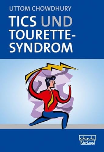 Tics und Tourette-Syndrom: Ein Handbuch für Fachleute und Eltern von Dgvt Verlag