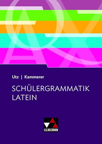 Grammatiken I / Schülergrammatik Latein