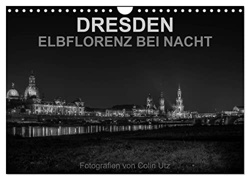 Dresden - Elbflorenz bei Nacht (Wandkalender 2025 DIN A4 quer), CALVENDO Monatskalender von CALVENDO