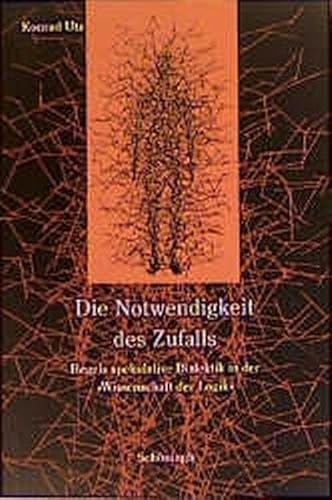 Die Notwendigkeit des Zufalls: Hegels spekulative Dialektik in der "Wissenschaft der Logik"