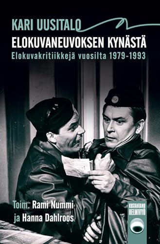 Elokuvaneuvoksen kynästä: Elokuvakritiikkejä vuosilta 1979-1993 Elokuvaneuvoksen kynästä: Elokuvakritiikkejä vuosilta 1979-1993 von Kustantamo Helmivyö