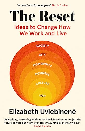 The Reset: Ideas to Change How We Work and Live