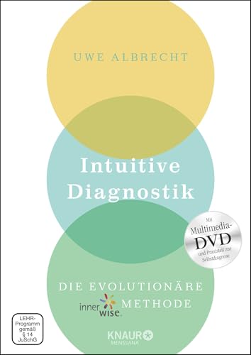 Intuitive Diagnostik: Die evolutionäre innerwise-Methode von Droemer Knaur*