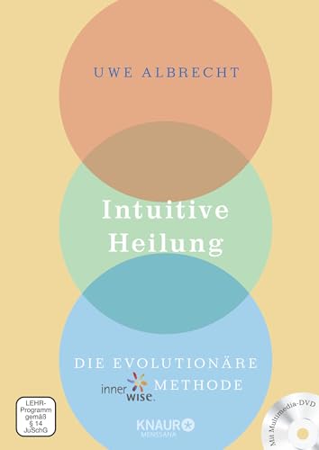 Intuitive Heilung incl. DVD: Die evolutionäre innerwise-Methode von Droemer Knaur*