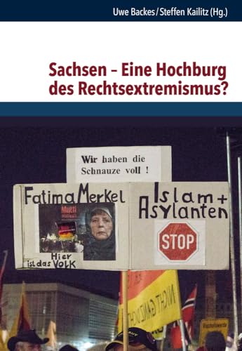 Sachsen - Eine Hochburg des Rechtsextremismus? (Schriften des Hannah-Arendt-Instituts für Totalitarismusforschung, Band 66) von Vandenhoeck & Ruprecht
