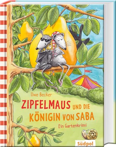 Zipfelmaus und die Königin von Saba – Ein Gartenkrimi (Zipfelmaus' Abenteuer)