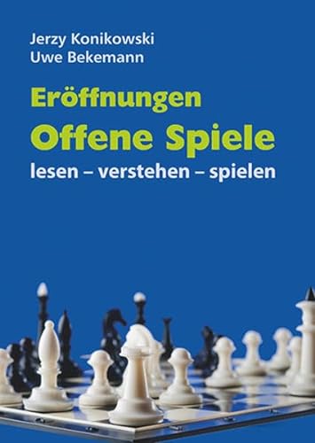 Eröffnungen Offene Spiele: lesen - verstehen - spielen von Beyer, Joachim Verlag