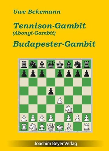 Tennison-Gambit (Abonyi-Gambit) und Budapester Gambit von Beyer Schachbuch