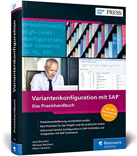 Variantenkonfiguration mit SAP: Ihr Leitfaden für die Produktmodellierung in SAP ERP und SAP S/4HANA (SAP PRESS) von Rheinwerk Verlag GmbH