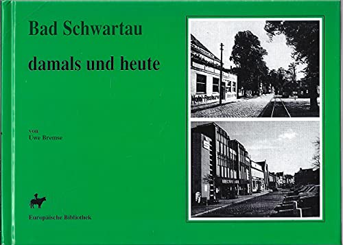 Bad Schwartau damals und heute