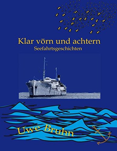 Klar vörn und achtern: Seefahrtsgeschichten Klar vörn und achtern: Seefahrtsgeschichten von Books on Demand