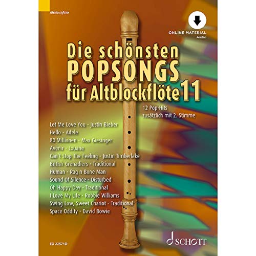 Die schönsten Popsongs für Alt-Blockflöte: 12 Pop-Hits. Band 11. 1-2 Alt-Blockflöten. (Die schönsten Popsongs für Alt-Blockflöte, Band 11) Die schönsten Popsongs für Alt-Blockflöte: 12 Pop-Hits. Band 11. 1-2 Alt-Blockflöten. (Die schönsten Popsongs für Alt-Blockflöte, Band 11) von Schott Music