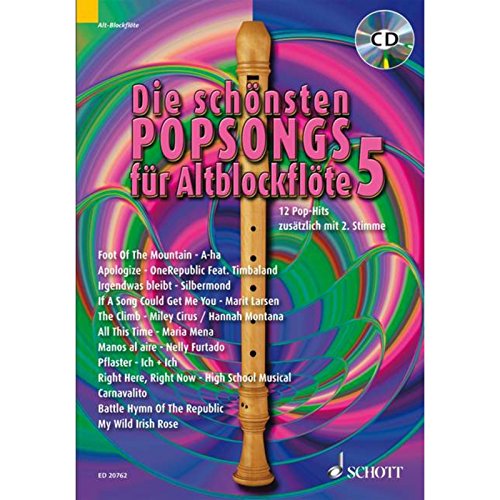 Die schönsten Popsongs für Alt-Blockflöte: 12 Pop-Hits. Band 5. 1-2 Alt-Blockflöten. (Die schönsten Popsongs für Alt-Blockflöte, Band 5)