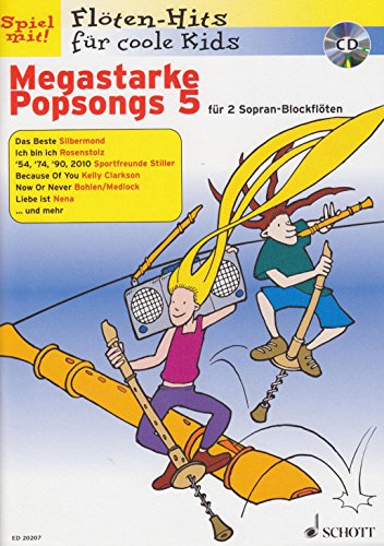 Megastarke Popsongs: Band 5. 1-2 Sopran-Blockflöten. (Flöten-Hits für coole Kids, Band 5)