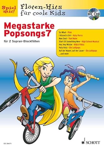 Megastarke Popsongs: Band 7. 1-2 Sopran-Blockflöten. (Flöten-Hits für coole Kids, Band 7) von Schott Music