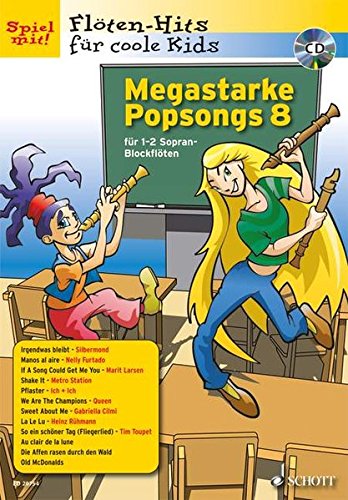 Megastarke Popsongs: Band 8. 1-2 Sopran-Blockflöten. (Flöten-Hits für coole Kids, Band 8)