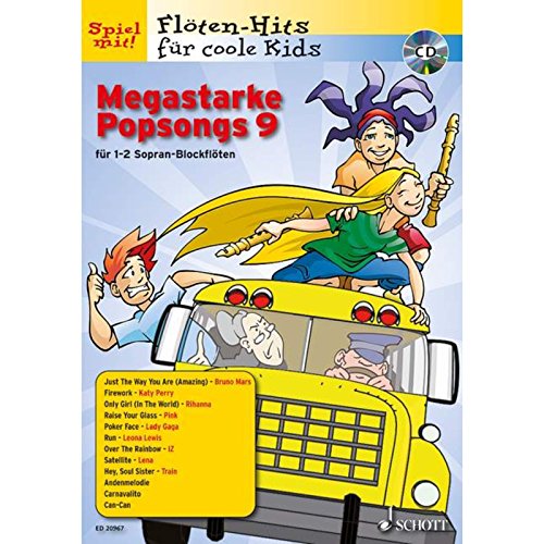 Megastarke Popsongs: Band 9. 1-2 Sopran-Blockflöten. (Flöten-Hits für coole Kids, Band 9)