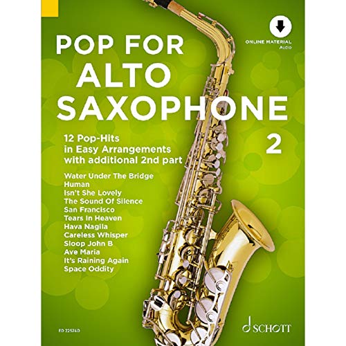 Pop For Alto Saxophone 2: 12 Pop-Hits in Easy Arrangements zusätzlich mit 2. Stimme. Band 2. 1-2 Alt-Saxophone. (Pop for Alto Saxophone, Band 2)