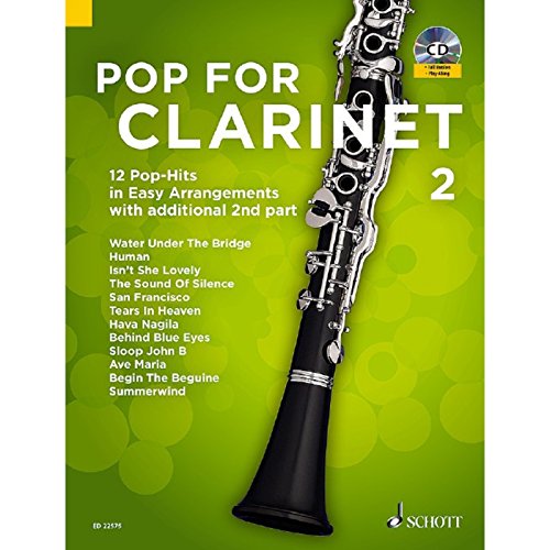 Pop For Clarinet 2: 12 Pop-Hits in Easy Arrangements with additional 2nd part. Band 2. 1-2 Klarinetten. Ausgabe mit CD.: 12 Pop-Hits in Easy ... mit 2. Stimme. Band 2. 1-2 Klarinetten. von Schott Publishing