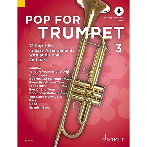 Pop For Trumpet 3: 12 Pop-Hits in Easy Arrangements zusätzlich mit 2. Stimme. Band 3. 1-2 Trompeten. (Pop for Trumpet, Band 3) Pop For Trumpet 3: 12 Pop-Hits in Easy Arrangements zusätzlich mit 2. Stimme. Band 3. 1-2 Trompeten. (Pop for Trumpet, Band 3) von Schott Publishing