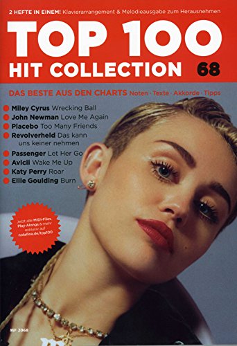 Top 100 Hit Collection 68: 8 Chart Hits: Wrecking Ball, Love Me Again, Too Many Friends, Let Her Go, Wake Me Up, Roar, Burn, Das kann uns keiner ... Band 68. Klavier / Keyboard. (Music Factory)