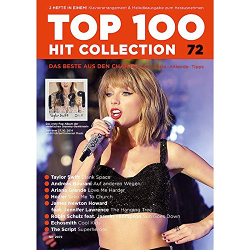 Top 100 Hit Collection 72: 8 Chart Hits: Take Me To Church - Auf anderen Wegen - Blank Space - Cool Kids - The Hanging Tree - Superheroes - Love Me ... Band 72. Klavier / Keyboard. (Music Factory) von Schott Music Distribution