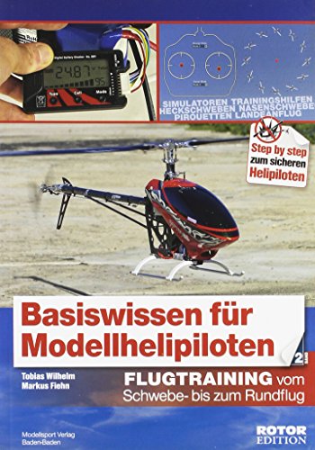 Basiswissen für Helipiloten - Einsteiger, Band 2: Flugtraining vom Schwebe- bis zum Rundflug von MSV