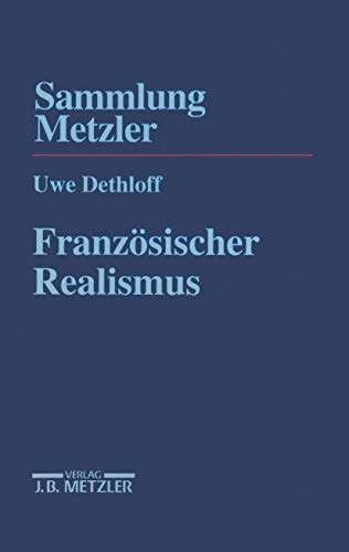 Französischer Realismus (Sammlung Metzler) von J.B. Metzler
